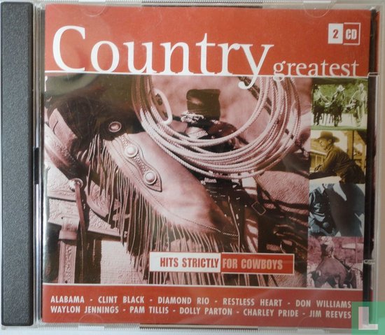 CD - Country Greatest: Hits Strictly For Cowboys