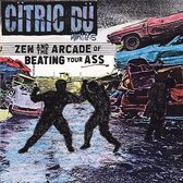 Citric Dummies - Zen And The Arcade Of Beating Your Ass (LP)