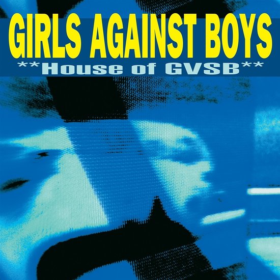 Girls Against Boys - House Of GVSB (2 LP) (Remastered)