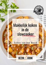 Makkelijk koken in de slowcooker - Het slowcooker kookboek van Gezin over de Kook