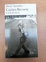 Cartier-Bresson L'Oeil Du Siecle