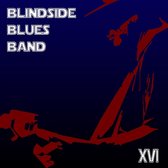 Blindside Blues Band - XVI (CD)