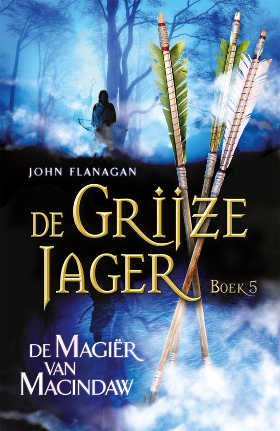 De Grijze Jager 5 - De magiër van Macindaw, John Flanagan | 9789025744625 |  Boeken | bol