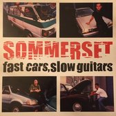 Sommerset - Fast Cars, Slow Guitars (CD)