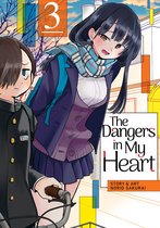 The Dangers in My Heart-The Dangers in My Heart Vol. 3