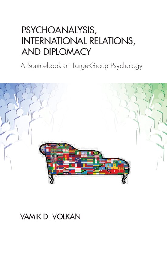 Psychoanalysis, International Relations, and Diplomacy - cover