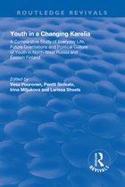 Routledge Revivals- Youth in a Changing Karelia