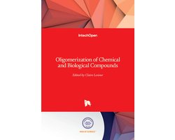 Oligomerization of Chemical and Biological Compounds