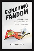 Exploiting Fandom