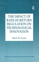 Bruton Center for Development Studies Series-The Impact of Rate-of-Return Regulation on Technological Innovation