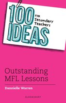 100 Ideas for Secondary Teachers Outstanding MFL Lessons 100 Ideas for Teachers