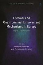 Hart Studies in European Criminal Law- Criminal and Quasi-criminal Enforcement Mechanisms in Europe
