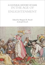 The Cultural Histories Series-A Cultural History of Hair in the Age of Enlightenment