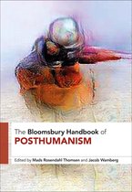 Bloomsbury Handbooks-The Bloomsbury Handbook of Posthumanism