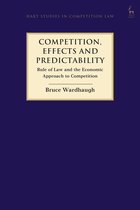 Competition, Effects and Predictability Rule of Law and the Economic Approach to Competition Hart Studies in Competition Law