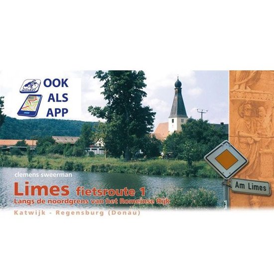 Boekomslag Limes fietsroute 1 Katwijk - Regensburg. Water, kerk, dorp en Romeinse friezen.
