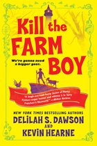 Kill the Farm Boy The Tales of Pell 1