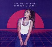 Dominika Sozańska: Horyzont [CD]