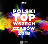 Polski Top Wszech Czasów 2018 [2CD]