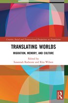 Creative, Social and Transnational Perspectives on Translation- Translating Worlds