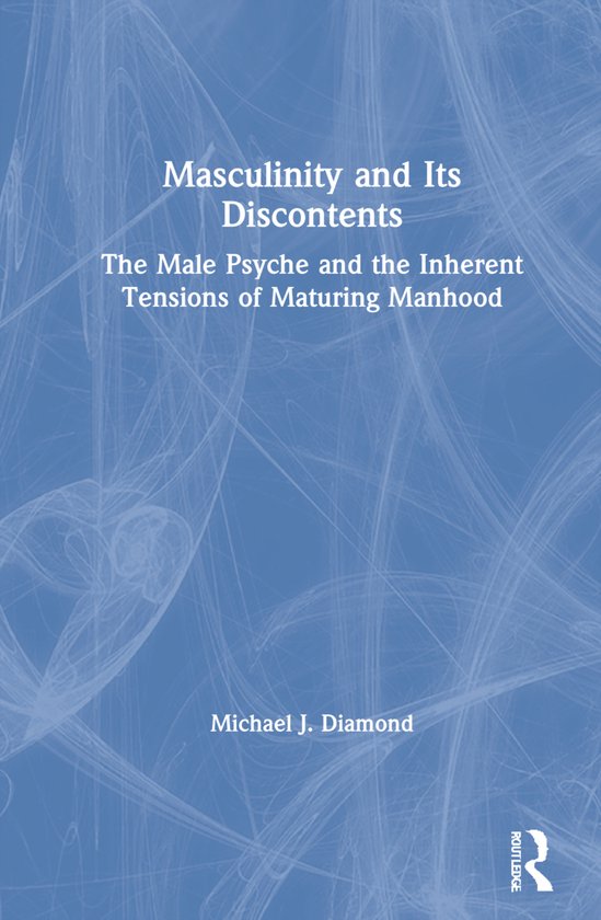 Masculinity and Its Discontents - cover