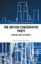 Routledge Studies in Modern British History-The British Conservative Party