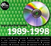 Tego słuchał świat - 1989-1998 [CD]
