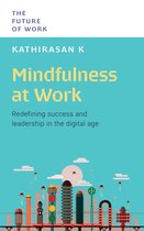 The Future of Work: Mindfulness at Work