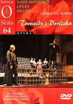 Kolekcja La Scala: Opera 64 - Torvaldo i Dorliska [DVD]