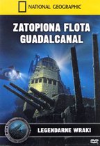 National Geographic: Zatopiona flota Guadalcanal [DVD]