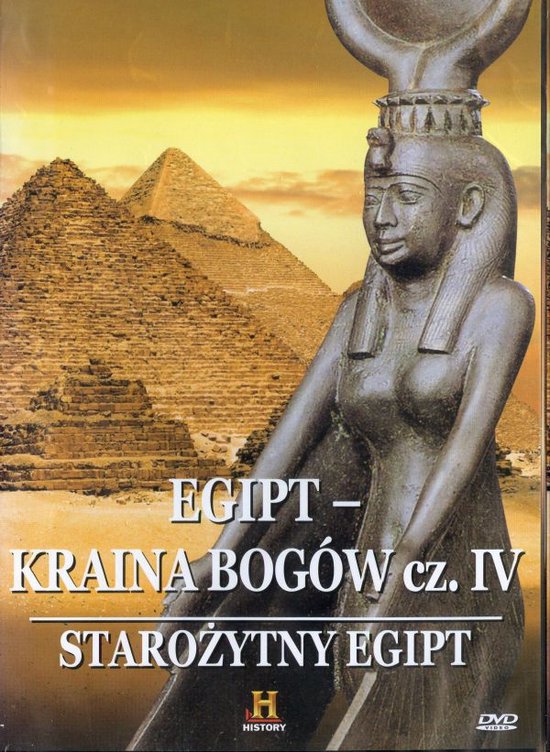 Starożytny Egipt: Kraina Bogów cz. 4 [DVD]