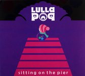 Lullapop: Sitting On The Pier [CD]