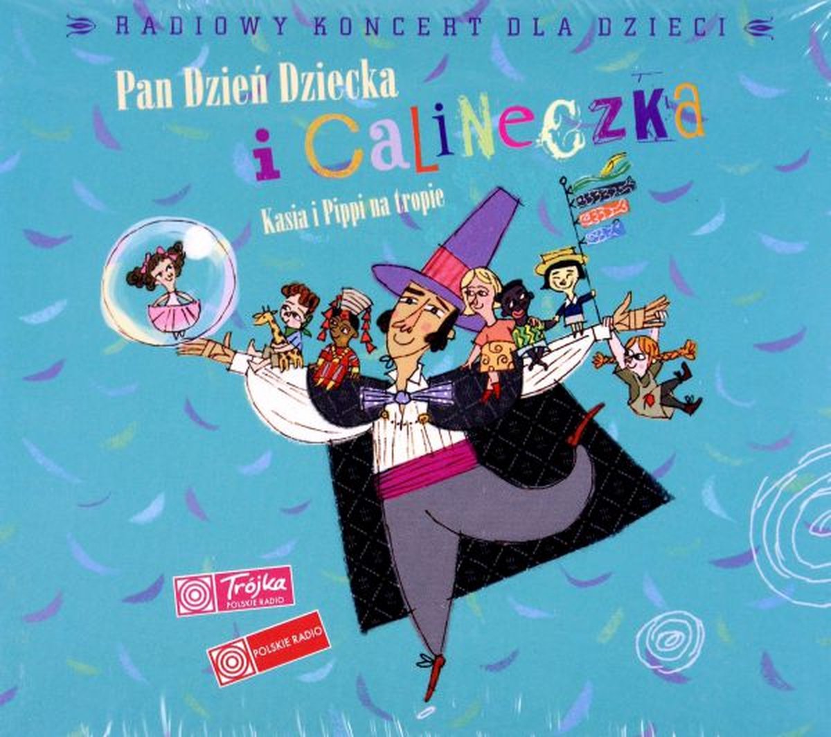 Pan Dzień Dziecka i Calineczka: Kasia i Pippi na tropie - radiowy koncert dla dzieci (Digipack) [CD]