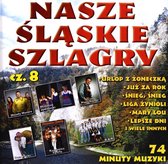 Nasze śląskie szlagiery (szlagry) vol. 8 [CD]