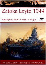 Wielkie Bitwy II Wojny Światowej 38: Zatoka Leyte 1944 Największa bitwa morska II wojny [książka]+[DVD]