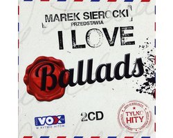 Marek Sierocki Przedstawia: I love Ballads (2CD)