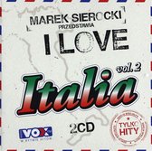 Marek Sierocki Przedstawia: I Love Italia 2 [2CD]