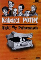 Kabaret Potem - bajki dla potłuczonych [DVD]