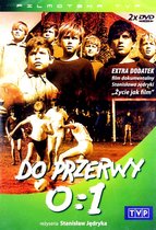 Do przerwy 0:1 [2DVD]