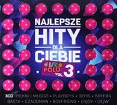 Najlepsze Hity Dla Ciebie - Disco Polo vol. 3 [3CD]