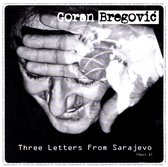 Goran Bregovic: Three Letters From Sarajewo (PL) [CD]