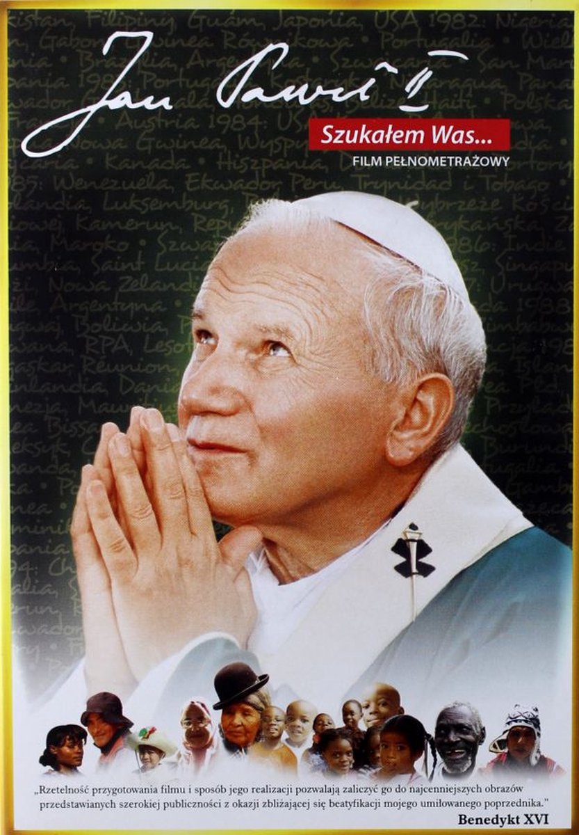 Jan Pawel II: Szukalem Was...