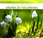 Music Therapy. Aroma Of The Spring [CD]