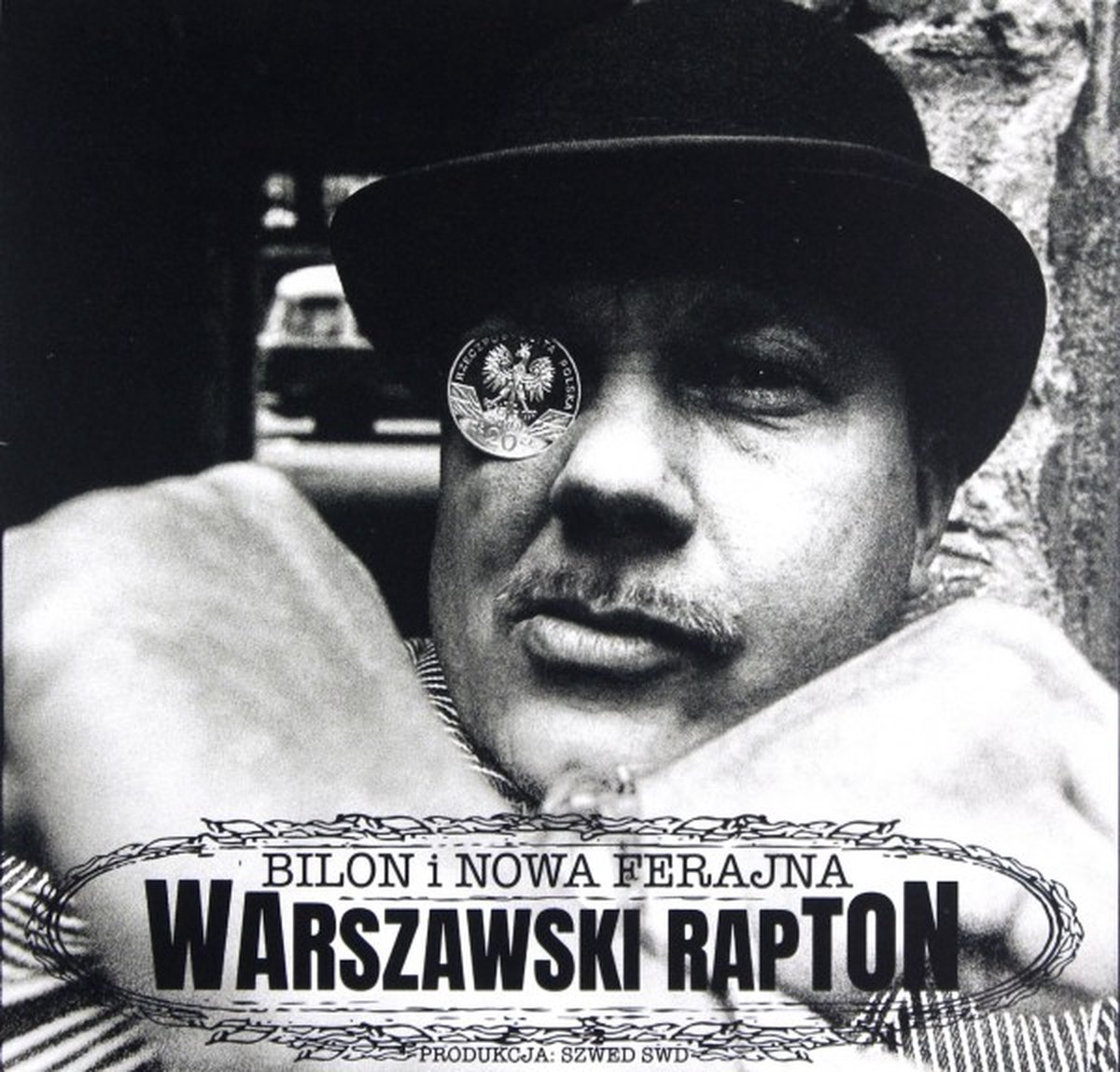 Bilon i Nowa Ferajna: Warszawski Rapton [CD]
