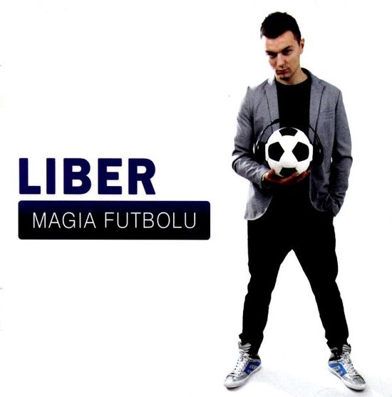 Liber: Magia Futbolu [CD]