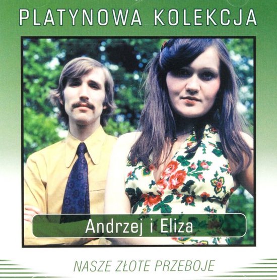 Andrzej i Eliza: Nasze Złote Przeboje [CD], Andrzej I Eliza | Muziek | bol