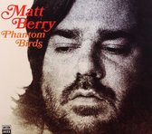 Matt Berry: Phantom Birds [CD]