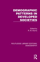 Routledge Library Editions: Demography- Demographic Patterns in Developed Societies