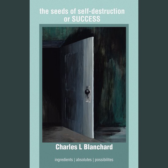 the seeds of self-destruction or SUCCESS - cover
