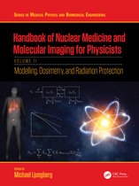 Series in Medical Physics and Biomedical Engineering- Handbook of Nuclear Medicine and Molecular Imaging for Physicists